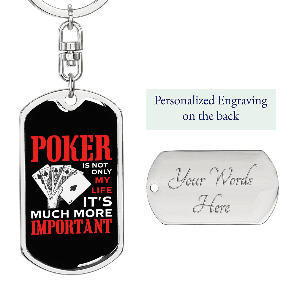 Poker is Much Important Gambler Keychain Stainless Steel or 18k Gold Dog Tag Keyring-Express Your Love Gifts