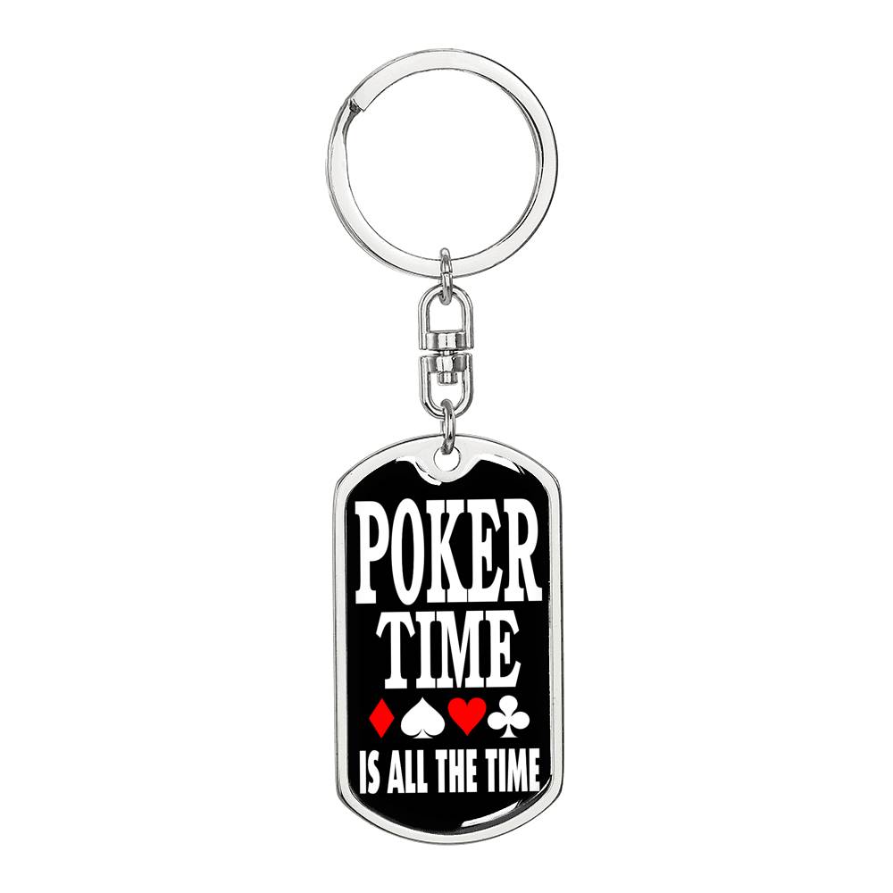 Poker Time Is All The Time Keychain Dog Tag Stainless Steel or 18k Gold-Express Your Love Gifts