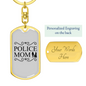 Police Mom Family Keychain Stainless Steel or 18k Gold Dog Tag Keyring-Express Your Love Gifts