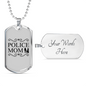 Police Mom Family Necklace Stainless Steel or 18k Gold Dog Tag 24" Ball Chain-Express Your Love Gifts
