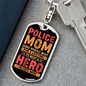 Police Mom Hero Keychain Stainless Steel or 18k Gold Dog Tag Keyring-Express Your Love Gifts