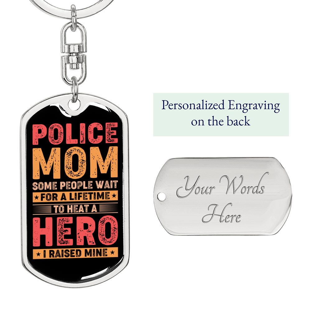 Police Mom Hero Keychain Stainless Steel or 18k Gold Dog Tag Keyring-Express Your Love Gifts