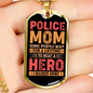 Police Mom Hero Necklace Stainless Steel or 18k Gold Dog Tag 24" Ball Chain-Express Your Love Gifts
