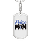 Police Mom Plain Design Keychain Stainless Steel or 18k Gold Dog Tag Keyring-Express Your Love Gifts