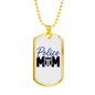 Police Mom Plain Design Necklace Stainless Steel or 18k Gold Dog Tag 24" Ball Chain-Express Your Love Gifts