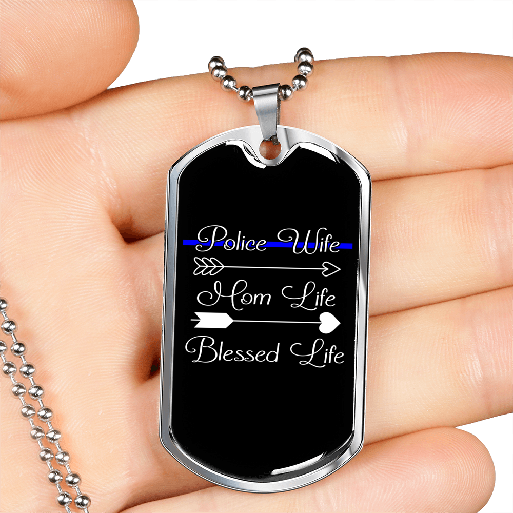Police Wife Blessed Life Necklace Stainless Steel or 18k Gold Dog Tag 24"-Express Your Love Gifts