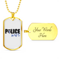 Police Wife Plain Necklace Stainless Steel or 18k Gold Dog Tag 24"-Express Your Love Gifts