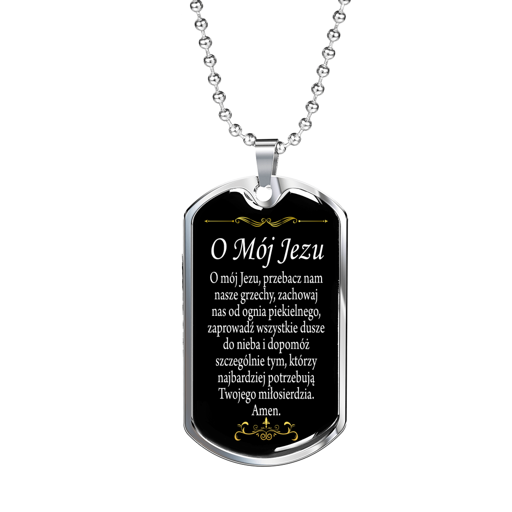 Polish Catholic O Mój Jezu Dog Tag Stainless Steel or 18k Gold 24" Chain-Express Your Love Gifts