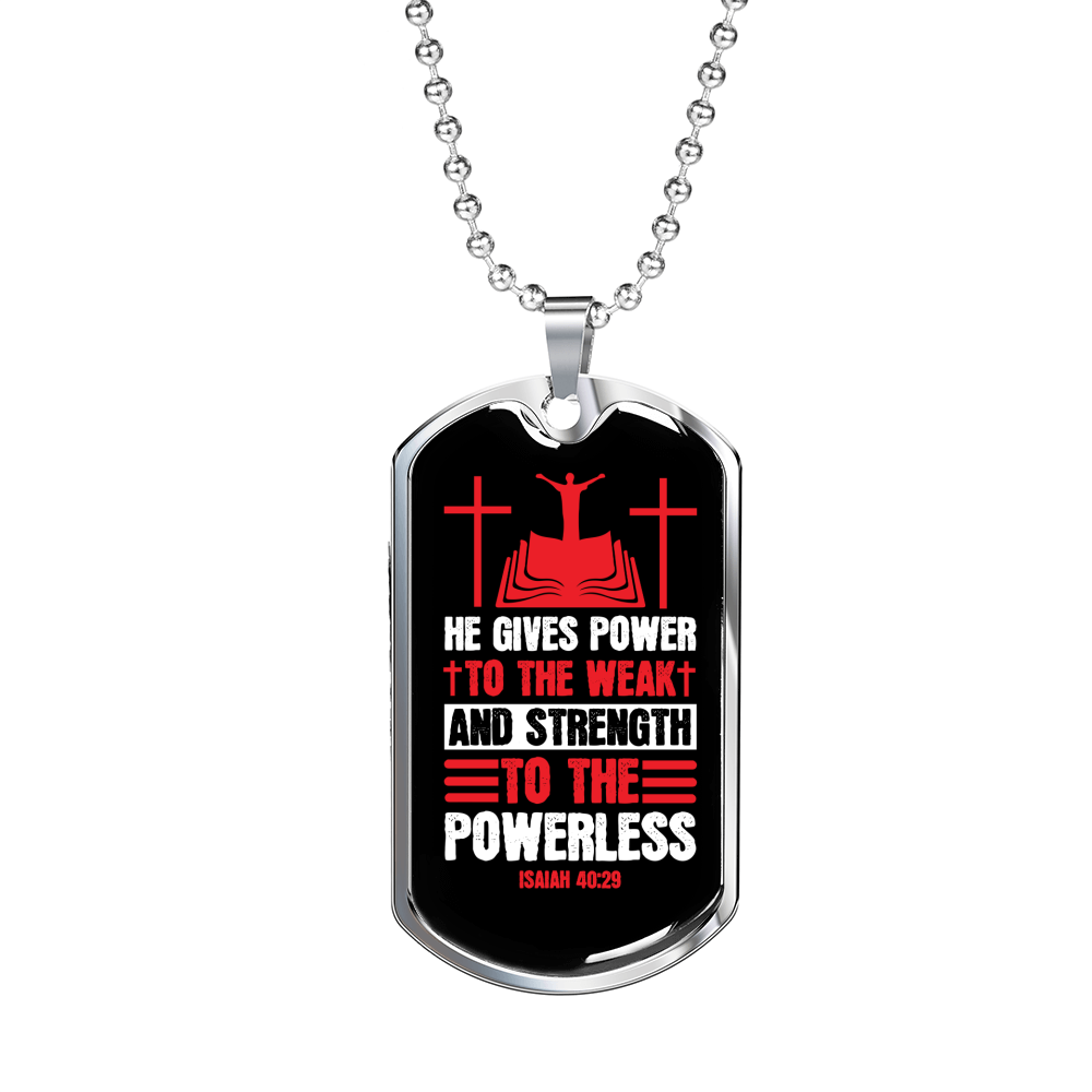 Power To The Weak Christian Necklace Stainless Steel or 18k Gold Dog Tag 24" Chain-Express Your Love Gifts
