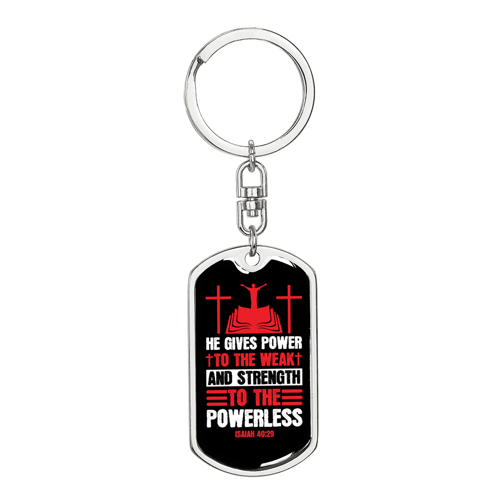 Power To The Weak Isaiah 40:29 Keychain Stainless Steel or 18k Gold Dog Tag Keyring-Express Your Love Gifts