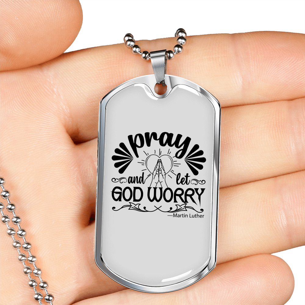 Pray And Let God Worry Christian Necklace Stainless Steel or 18k Gold Dog Tag 24" Chain-Express Your Love Gifts
