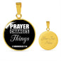 Prayer Changes Things Circle Necklace Stainless Steel or 18k Gold 18-22"-Express Your Love Gifts