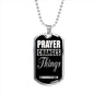 Prayer Changes Things Dog Tag Stainless Steel or 18k Gold Finish 24" Ball Chain-Express Your Love Gifts