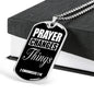 Prayer Changes Things Dog Tag Stainless Steel or 18k Gold Finish 24" Ball Chain-Express Your Love Gifts