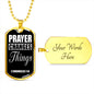 Prayer Changes Things Dog Tag Stainless Steel or 18k Gold Finish 24" Ball Chain-Express Your Love Gifts