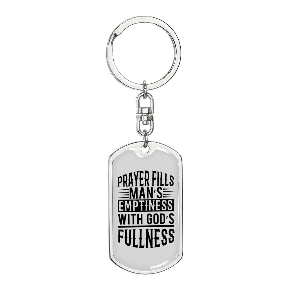 Prayer Fills A Man Keychain Stainless Steel or 18k Gold Dog Tag Keyring-Express Your Love Gifts