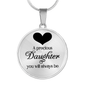 Precious Daughter Necklace Circle Pendant Stainless Steel or 18k Gold 18-22-Express Your Love Gifts