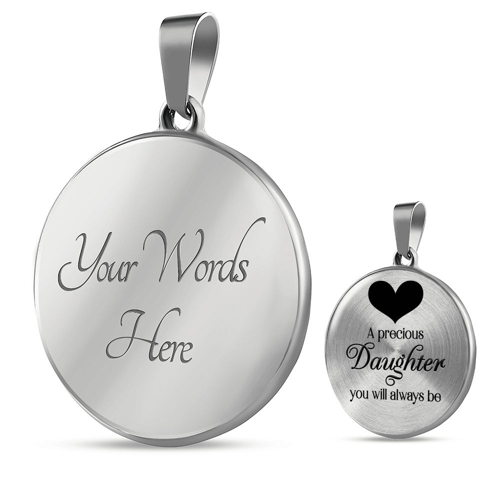 Precious Daughter Necklace Circle Pendant Stainless Steel or 18k Gold 18-22-Express Your Love Gifts