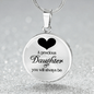 Precious Daughter Necklace Circle Pendant Stainless Steel or 18k Gold 18-22-Express Your Love Gifts