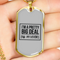 Pretty Big Deal Necklace Stainless Steel or 18k Gold Dog Tag 24" Chain-Express Your Love Gifts