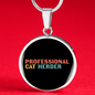 Professional Cat Herder Circle Necklace Stainless Steel or 18k Gold 18-22"-Express Your Love Gifts