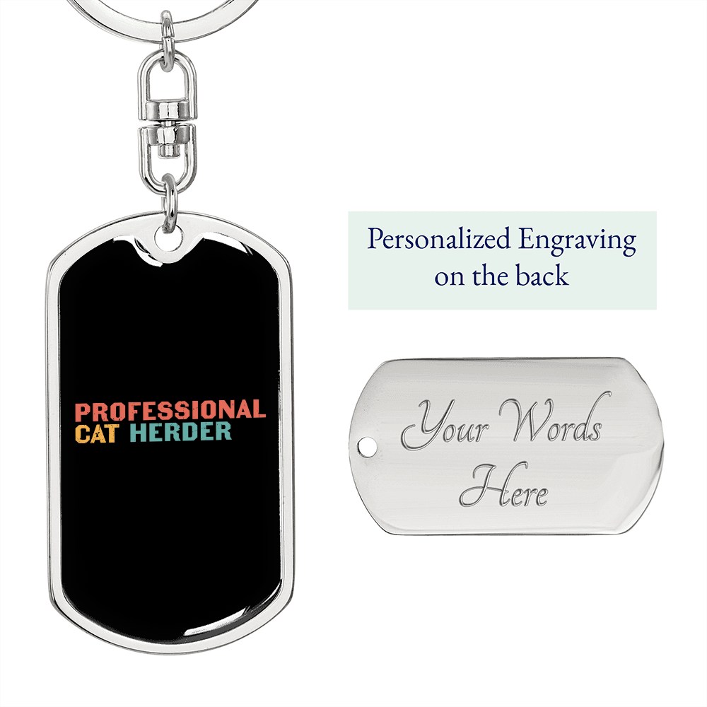 Professional Cat Herder Keychain Stainless Steel or 18k Gold Dog Tag Keyring-Express Your Love Gifts