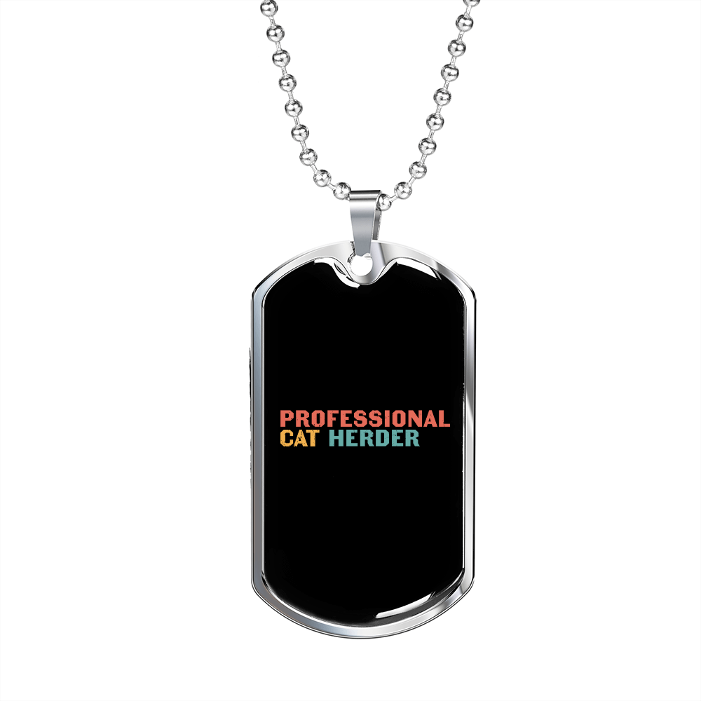 Professional Cat Herder Necklace Stainless Steel or 18k Gold Dog Tag 24" Chain-Express Your Love Gifts