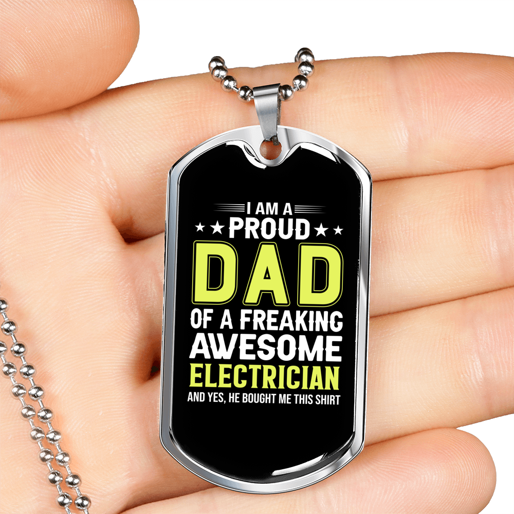 Proud Dad Of Electrician Necklace Stainless Steel or 18k Gold Dog Tag 24" Chain-Express Your Love Gifts