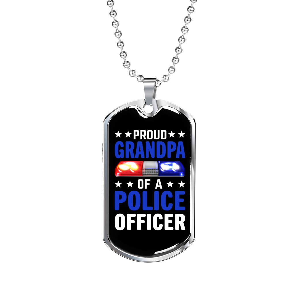 Proud Grandpa Of A Police Officer Necklace Stainless Steel or 18k Gold Dog Tag 24"-Express Your Love Gifts