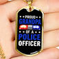 Proud Grandpa Of A Police Officer Necklace Stainless Steel or 18k Gold Dog Tag 24"-Express Your Love Gifts