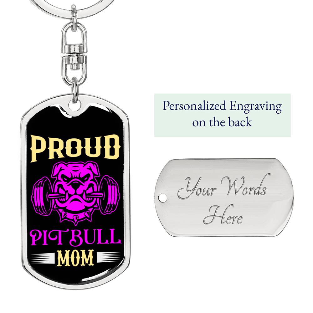Proud Pitbull Mom Keychain Dog Tag Pendant Stainless Steel or 18k Gold-Express Your Love Gifts