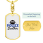 Proud Police Brother Keychain Stainless Steel or 18k Gold Dog Tag Keyring-Express Your Love Gifts