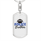 Proud Police Brother Keychain Stainless Steel or 18k Gold Dog Tag Keyring-Express Your Love Gifts