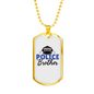 Proud Police Brother Necklace Stainless Steel or 18k Gold Dog Tag 24"-Express Your Love Gifts