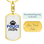 Proud Police Sister Keychain Stainless Steel or 18k Gold Dog Tag Keyring-Express Your Love Gifts