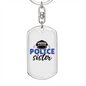 Proud Police Sister Keychain Stainless Steel or 18k Gold Dog Tag Keyring-Express Your Love Gifts
