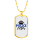 Proud Police Sister Necklace Stainless Steel or 18k Gold Dog Tag 24"-Express Your Love Gifts