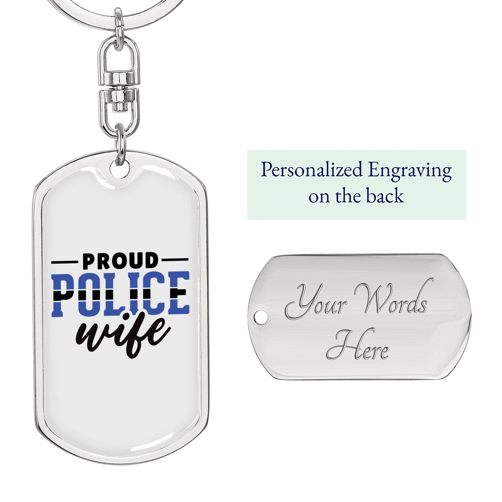 Proud Police Wife Keychain Stainless Steel or 18k Gold Dog Tag Keyring-Express Your Love Gifts