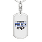 Proud Police Wife Keychain Stainless Steel or 18k Gold Dog Tag Keyring-Express Your Love Gifts