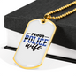 Proud Police Wife Necklace Stainless Steel or 18k Gold Dog Tag 24"-Express Your Love Gifts