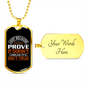 Prove Isn't True Zodiac Necklace Stainless Steel or 18k Gold Dog Tag 24" Chain-Express Your Love Gifts