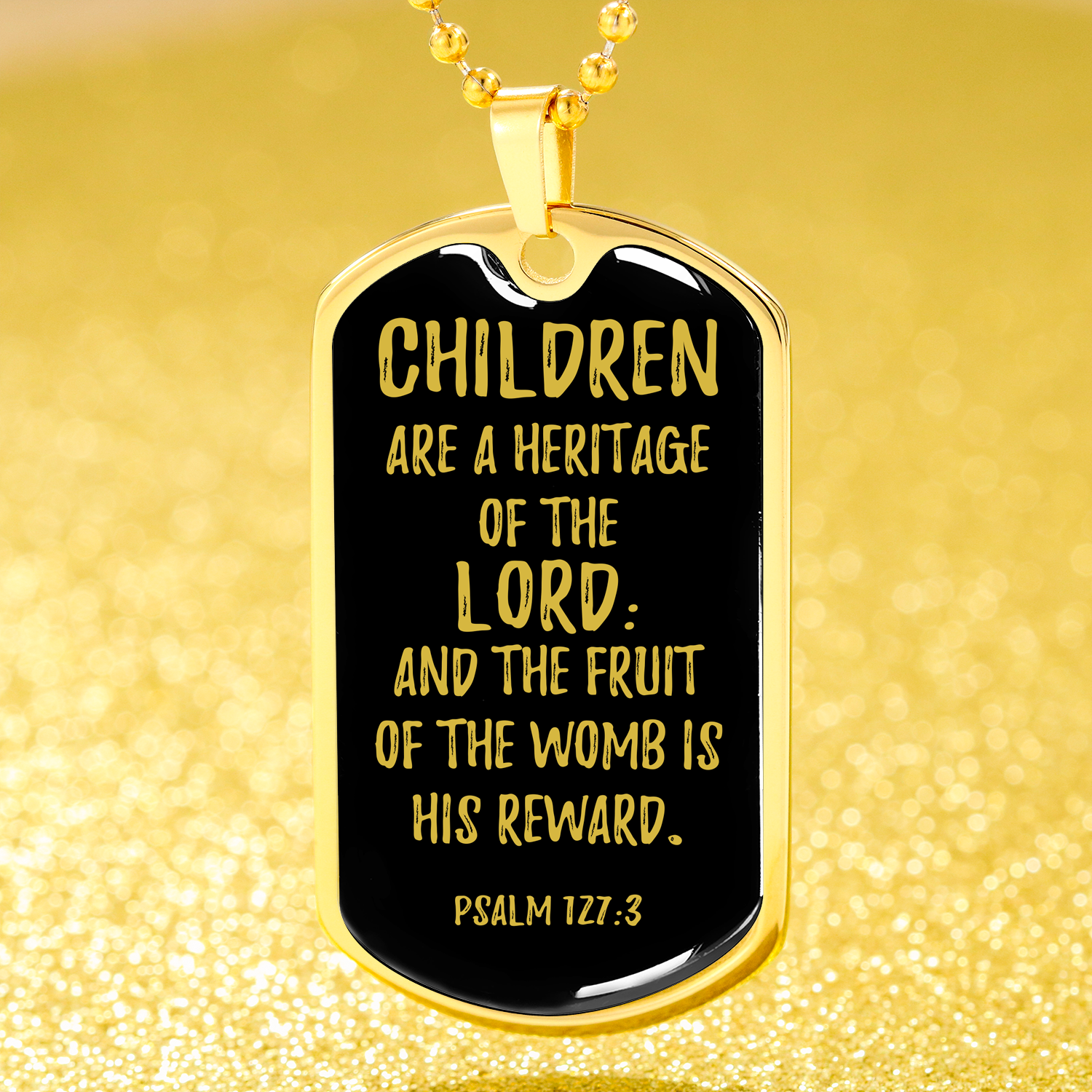 Psalm 127:3 Bible Verse Dog Tag Stainless Steel or 18k Gold 24" Chain-Express Your Love Gifts