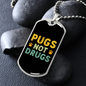 Pugs Not Drugs Necklace Stainless Steel or 18k Gold Dog Tag 24" Chain-Express Your Love Gifts
