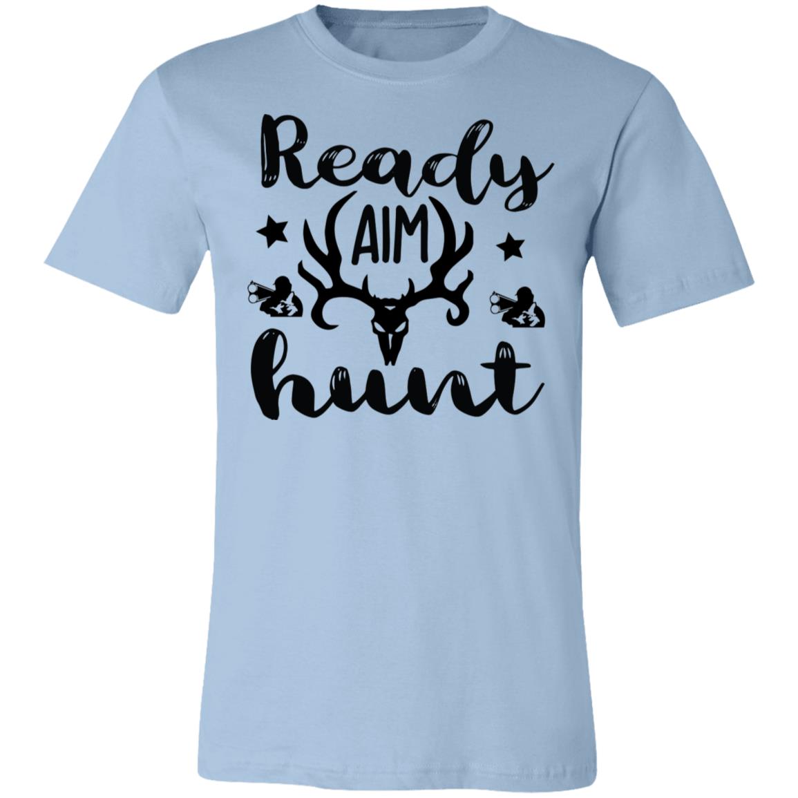 Ready Aim Hunt Hunter Gift T-Shirt-Express Your Love Gifts