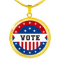 Ready Vote in Election Flag Circle Pendant Necklace Stainless Steel or 18k Gold 1822"-Express Your Love Gifts
