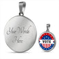 Ready Vote in Election Flag Circle Pendant Necklace Stainless Steel or 18k Gold 1822"-Express Your Love Gifts