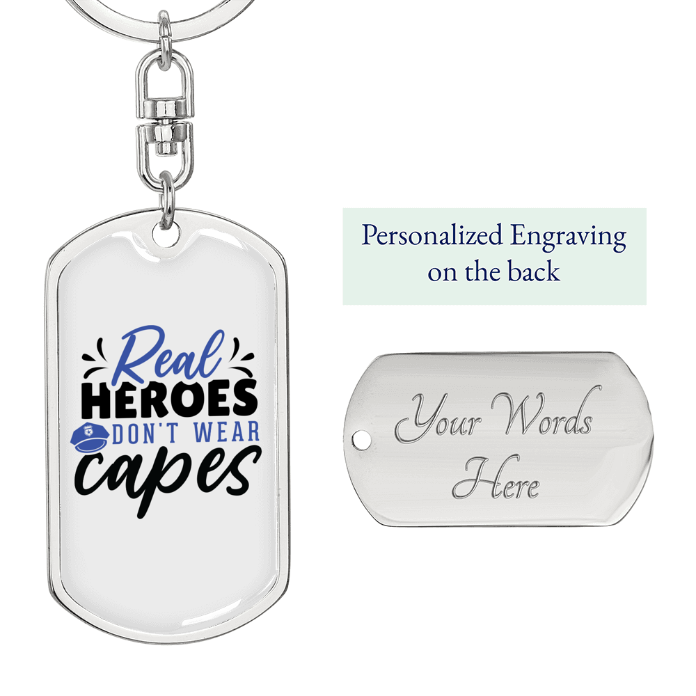 Real Heroes Don'T Wear Capes Keychain Stainless Steel or 18k Gold Dog Tag Keyring-Express Your Love Gifts