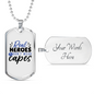 Real Heroes Don'T Wear Capes Necklace Stainless Steel or 18k Gold Dog Tag 24"-Express Your Love Gifts