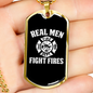 Real Men Fight Fires Necklace Stainless Steel or 18k Gold Dog Tag 24" Chain-Express Your Love Gifts