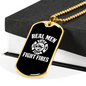 Real Men Fight Fires Necklace Stainless Steel or 18k Gold Dog Tag 24" Chain-Express Your Love Gifts